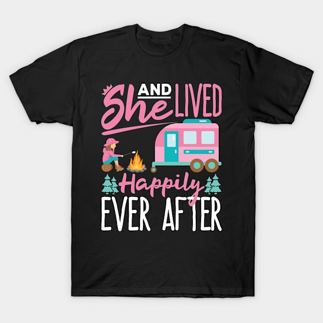 RV T Shirt - And She Lived Happily T-Shirt by redbarron